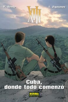 XIII 28. Cuba, Donde Todo Comenzo