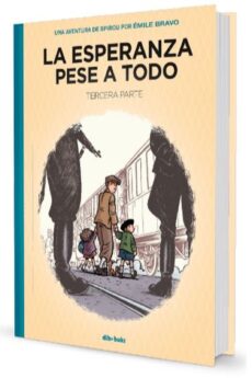 La esperanza pese a todo 03 (Una aventura de Spirou por Émile Bravo)