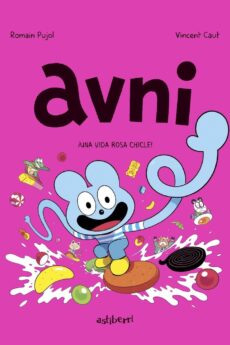 Avni 06 - Una vida rosa chicle