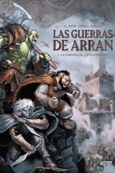 Las guerras de Arran 01: La compañia de los Desterr