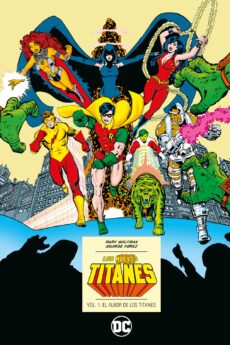 Los Nuevos Titanes vol. 1 de 6: El albor de los Titanes (DC Icons) (Segunda edición)
