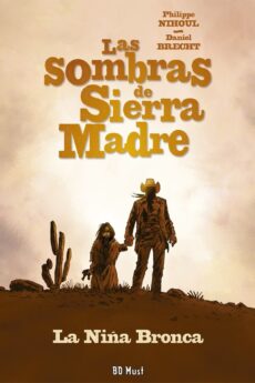 Las sombras de sierra madre 01. La niña bronca