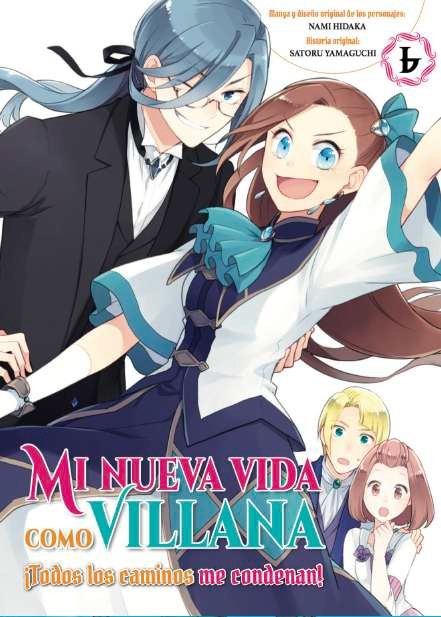 Mi nueva vida como villana: 06 ¡Todos los caminos me condenan!