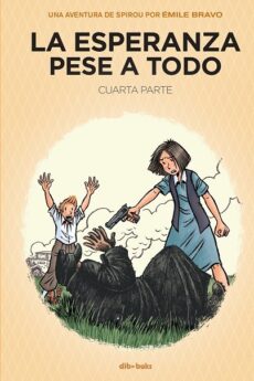 La esperanza pese a todo 04 (Una aventura de Spirou por Émile Bravo)