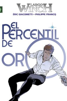 Largo Winch 24: El Percentil de oro