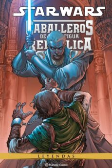 Star Wars. Caballeros de la Antigua República (Leyendas) nº 03/04