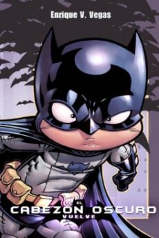 El cabezón oscuro vuelve (Edición integral)