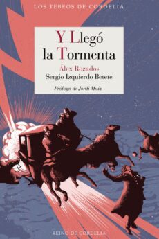 Y llegó la tormenta