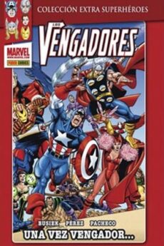 Los Vengadores. Una vez Vengador... Colección Extra Superhéroes