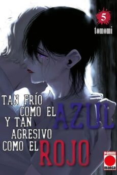 Tan frío como el azul y tan agresivo como el rojo 05