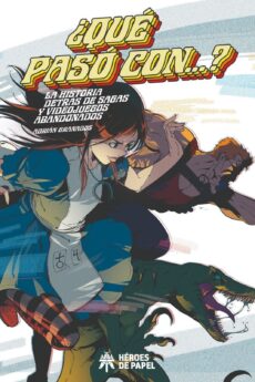 ¿Que paso con...? La historia detras de sagas y videojuegos olvidados