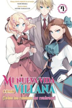 Mi nueva vida como villana: 07 ¡Todos los caminos me condenan!