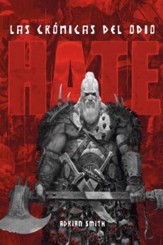 Hate: Las crónicas del odio