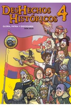 Deshechos Históricos 4. Gloria, patria y endogamia
