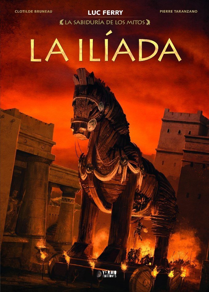 La sabiduría de los mitos 03 Ilíada