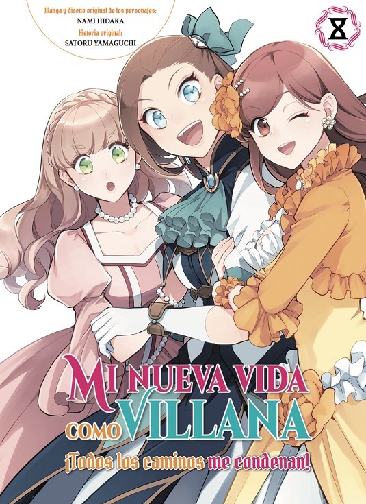 Mi nueva vida como villana: 08 ¡Todos los caminos me condenan!