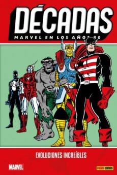 Marvel en los años 80. Evoluciones increibles