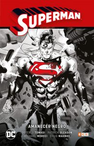 Superman vol. 05: Amanecer Negro (Superman Saga - Renacido Parte 2)
