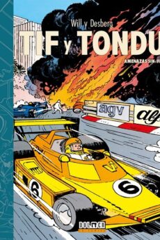 Tif y Tondu 09: Amenazas sin fin