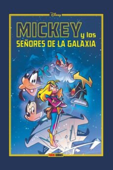 Disney Limited Edition. Mickey y los señores de la galaxia
