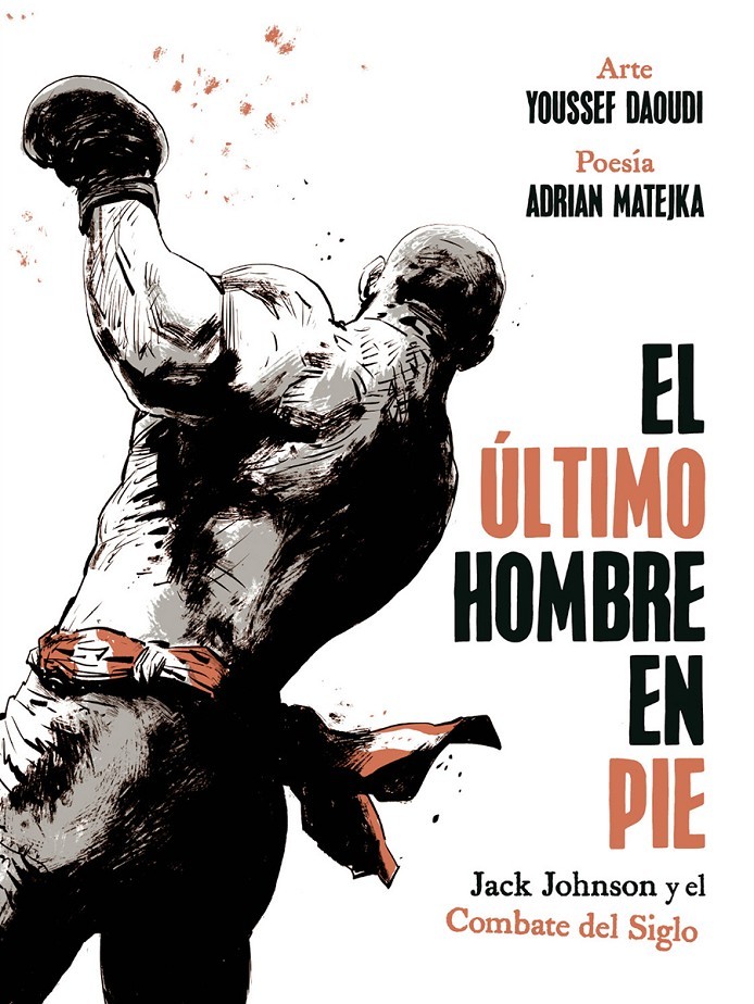El último hombre en pie, Jack Johnson y el combate del siglo