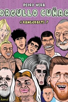 Ranciofacts 7. Orgullo cuñao
