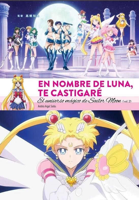 En nombre de luna te castigaré. El universo mágico de Sailor Moon (2 de 2)