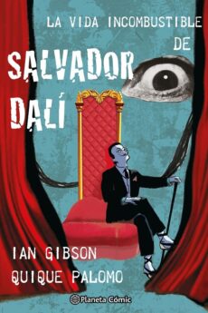 La vida incombustible de Salvador Dalí