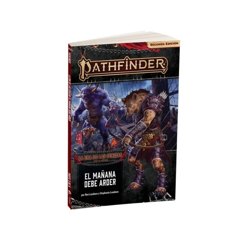 Pathfinder 2 ED. La Era de las Cenizas 3: el Mañana debe Arder