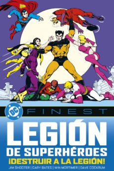 DC Finest. Legión de Superhéroes: ¡Destruir a la Legión!