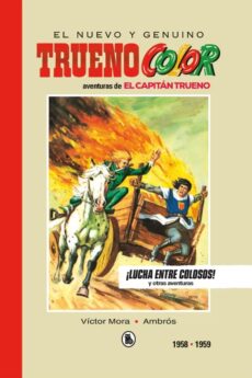 El Nuevo y genuino Capitán Trueno Limited Edition (1958-1959) 03 ¡Lucha entre colosos!