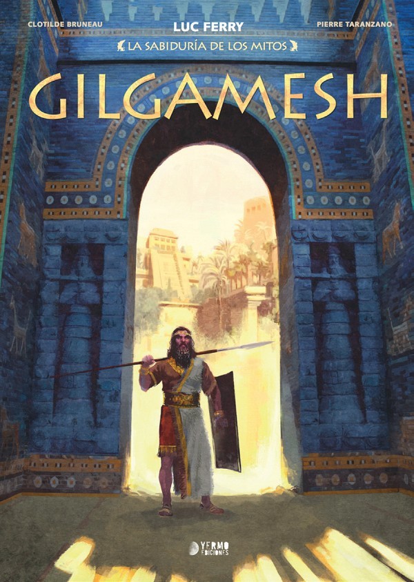 La sabiduría de los mitos 05 Gilgamesh