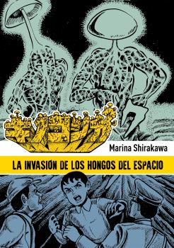 La invasión de los hongos del espacio