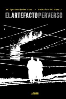 El artefacto perverso