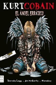 Kurt Cobain. El ángel errático. La novela gráfica del rock
