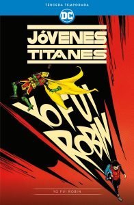 Jóvenes Titanes: Tercera temporada Yo fui Robin
