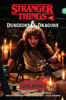 Stranger Things y Dungeons and Dragons, El ascenso del fuego infernal