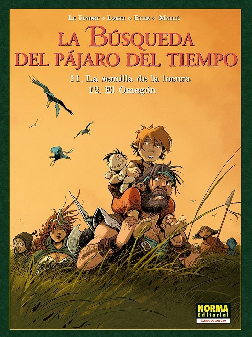 La Búsqueda del pájaro del tiempo 11 -12 La Semilla De La Locura / El Omegón