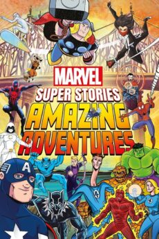 Marvel Super Stories: Amazing Adventures