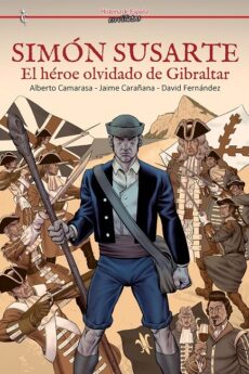 Simón Susarte, el héroe olvidado de Gibraltar