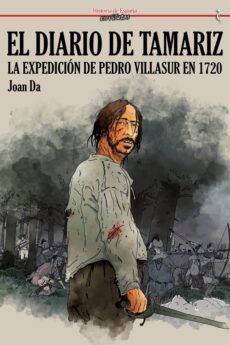 El diario de Tamariz. La expedición de Pedro Vilasur de 1720