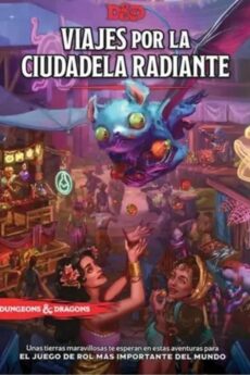 Dungeons & Dragons RPG Viajes por la Ciudadela Radiante castellano