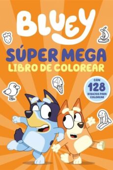 Bluey. Actividades - Súper mega libro de colorear
