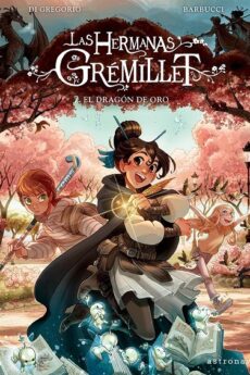 Las hermanas Grémillet 7. El dragón de oro