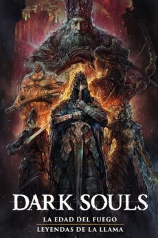 Dark Souls 02. La edad del fuego / Leyendas de la llama