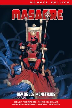 Marvel Deluxe Masacre. Rey de los monstruos
