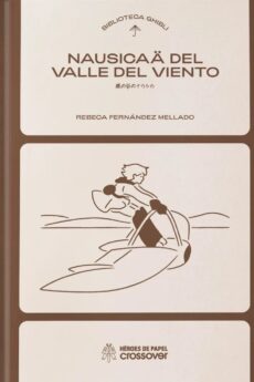 Biblioteca Ghibli: Nausicaä del Valle del Viento