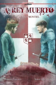 Historia de España en viñetas. A rey muerto 1369: Montiel