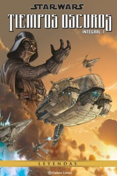 Star Wars Tiempos Oscuros Integral 01
