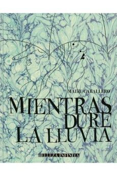 Mientras dure la lluvia